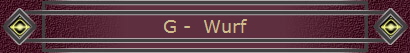 G -  Wurf