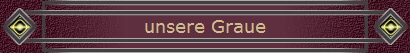 unsere Graue